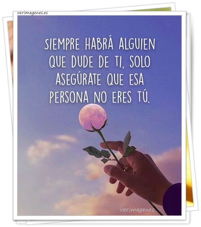 Imagen de Siempre Habrá Alguien Que Dude De Ti
