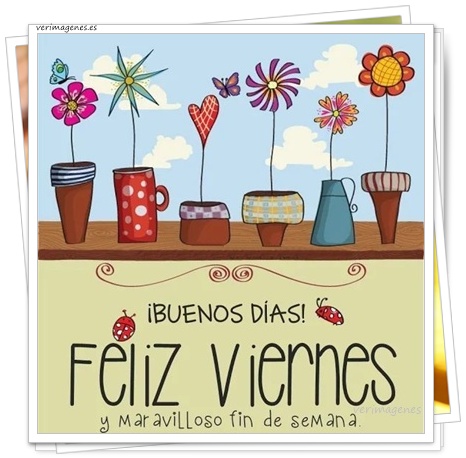 Imagen de ¡Feliz Viernes! A Disfrutar Cada Momento