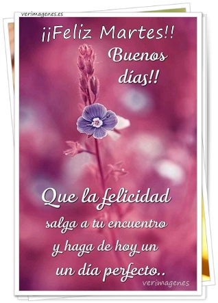 Imagen de Feliz Martes. Un día lleno de magia en lo simple