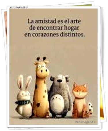 Imagen de La amistad es el arte de encontrar hogar