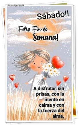 Imagen de Feliz Sábado. Disfruta un día lleno de Alegría y Energía