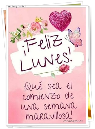 Imagen de Feliz Lunes. Que Hoy No Te Falten Las Ganas De Soñar, La Fuerza Para Actuar Y La Ilusión Para Disfrutar Cada Paso