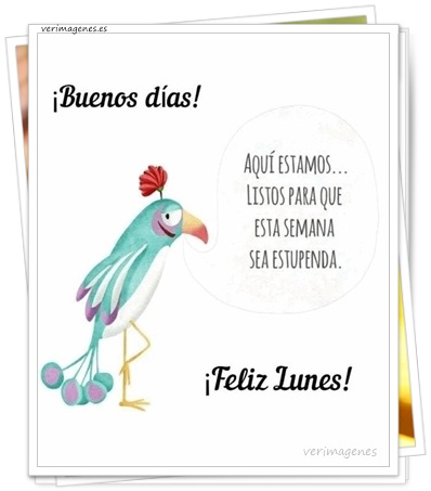 Imagen de Feliz Lunes. Hoy También Puede Ser Bonito
