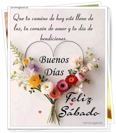 Imagen de Feliz Sábado. Que Dios Bendiga Tu Día, Llene Tu Hogar De Paz Y Tu Corazón De Alegría.