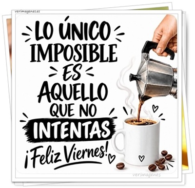 Imagen de Feliz Viernes. Cada Día Es Una Nueva Oportunidad Para Celebrar La Vida