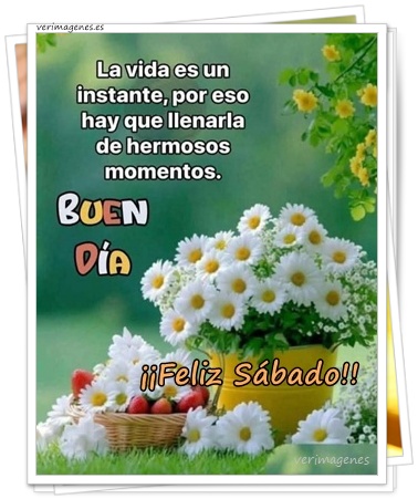 Imagen de Feliz Sábado. Haz Que Este Día Cuente