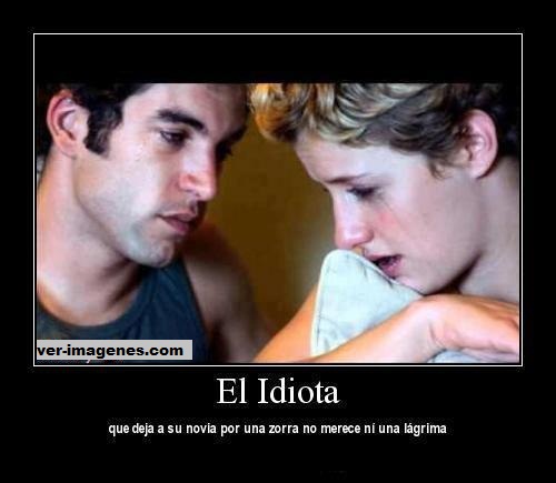 Imagen El idiota ....